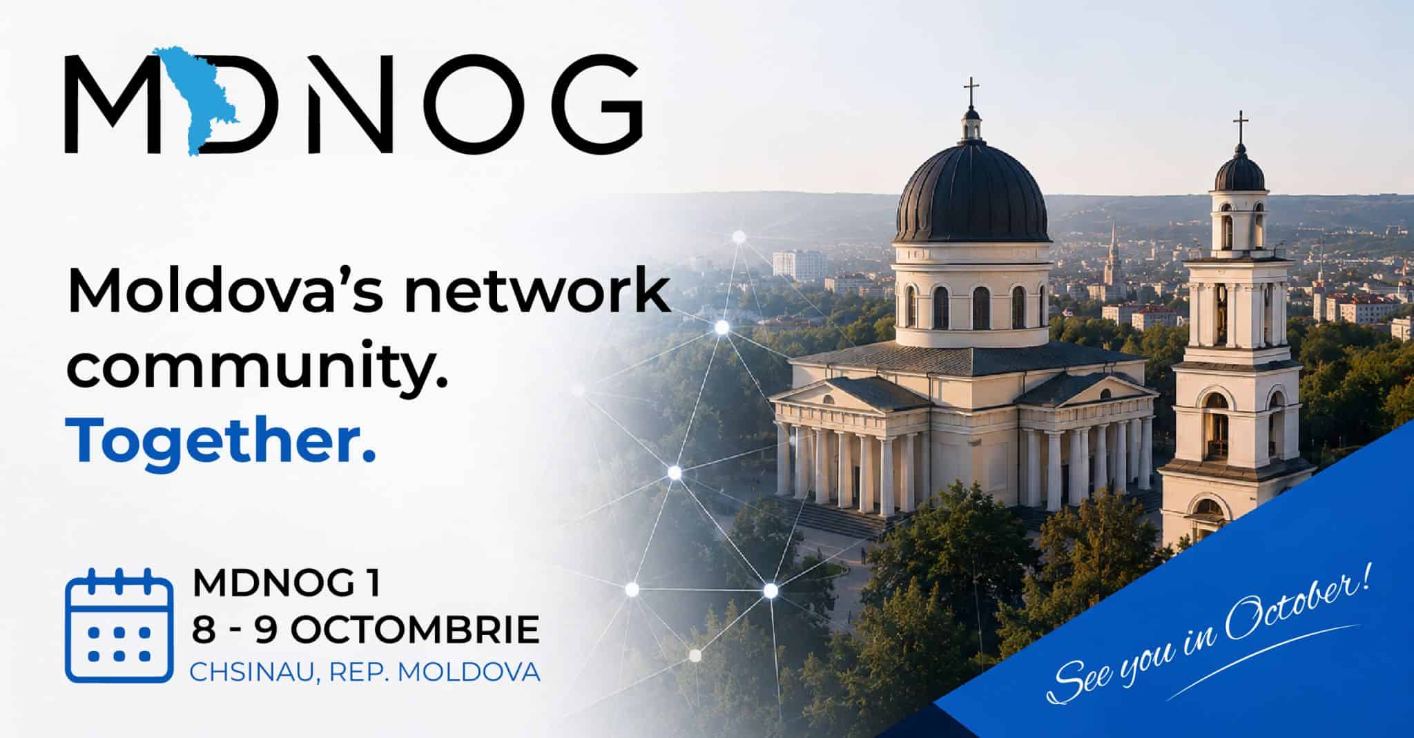 MDNOG 1, the first Moldova Network Operators Group meeting, 8-9 October 2026 in Chișinău
